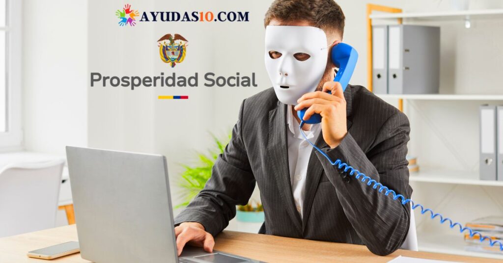Notificación de advertencia sobre estafas relacionadas con Prosperidad Social