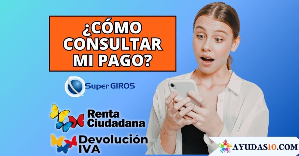 consultar si tengo un pago de Renta Ciudadana o Devolución del IVA