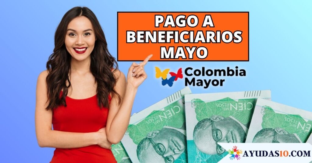 cuando pagan colombia mayor en mayo