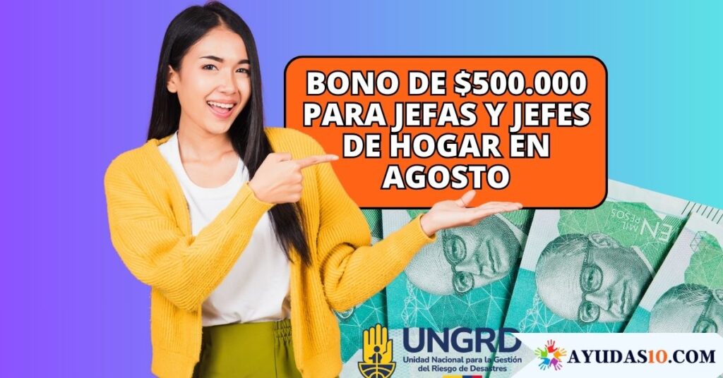 pago del bono de 500 mil en agosto