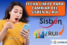 Fecha límite para cambiar del Sisbén al RUI