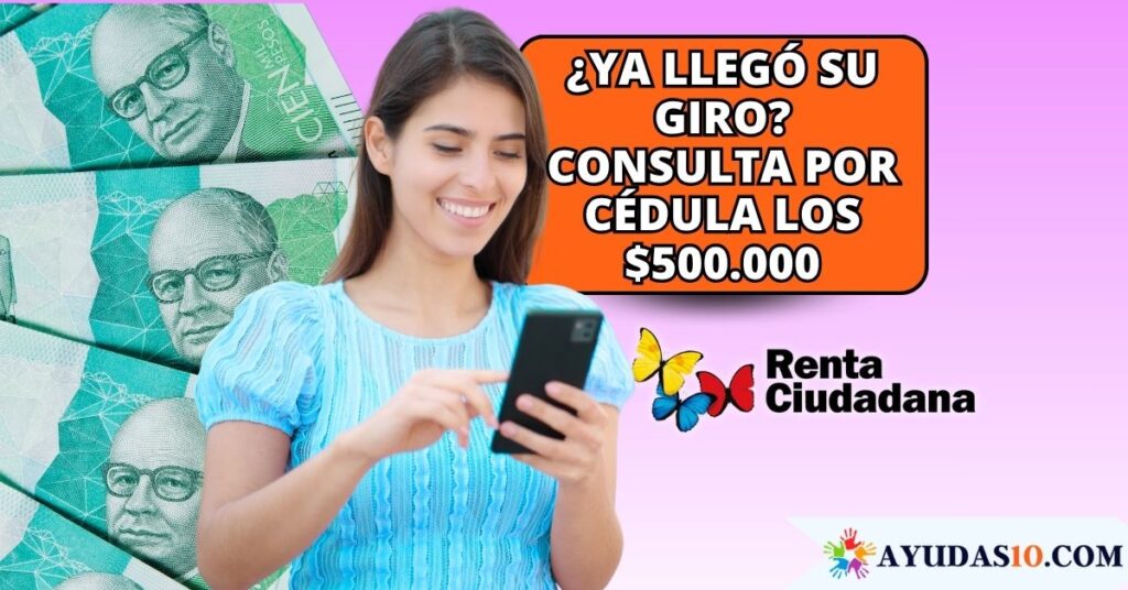 consultando en su celular la plataforma de SuperGIROS para verificar el pago de $500.000 de Renta Ciudadana