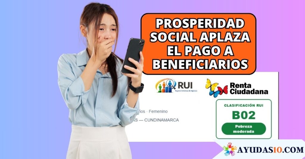 Prosperidad Social aplaza el pago a beneficiarios de renta ciudadana