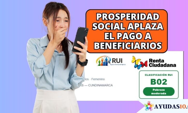 Prosperidad Social aplaza el pago a beneficiarios de renta ciudadana