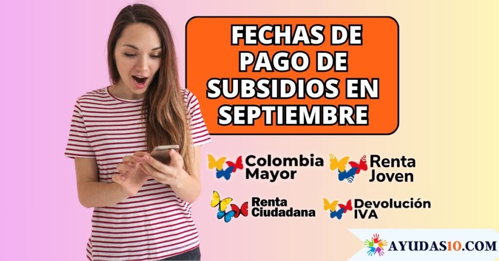 consultando fechas de pago de subsidios de Prosperidad Social