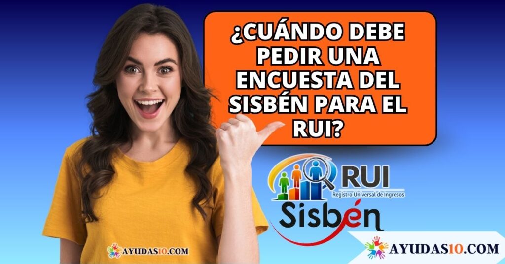 requisitos para solicitar la encuesta del Sisbén y la transición al RUI