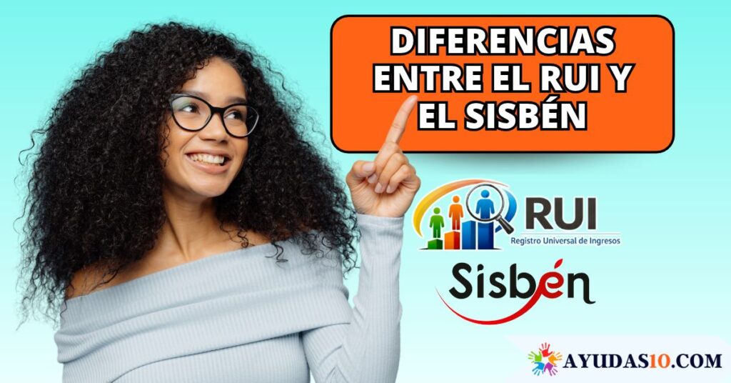 Diferencias entre el RUI y el Sisbén