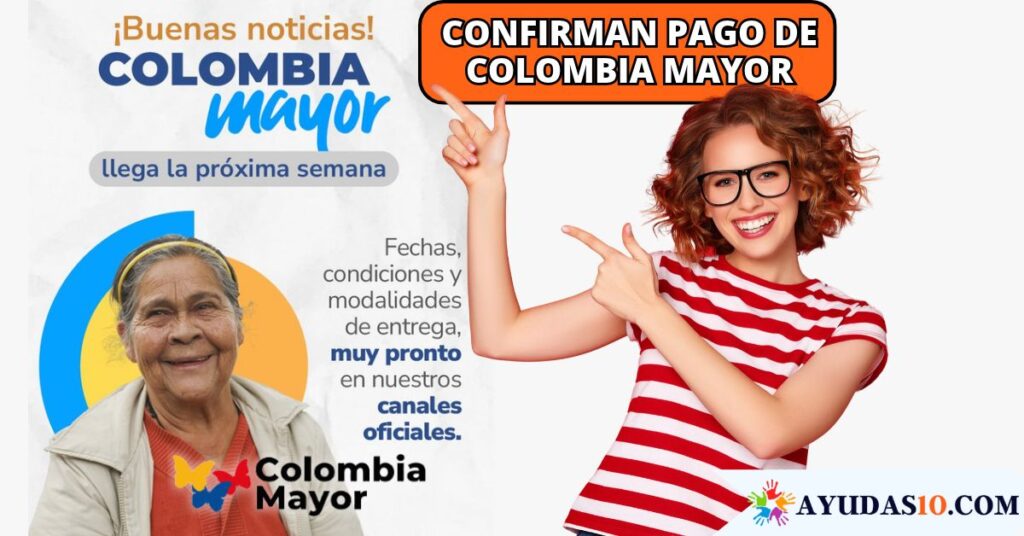 Confirman pago de Colombia Mayor Octubre